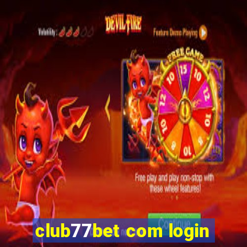 club77bet com login